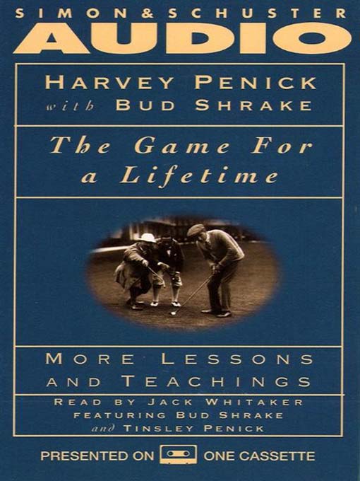 Title details for The Game for a Lifetime by Harvey Penick - Available